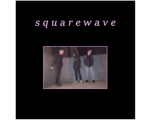 Squarewave - squarewave