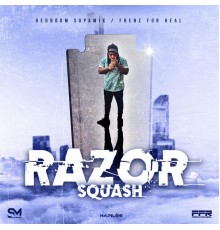 Squash - Razor