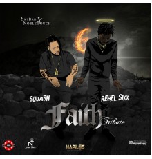 Squash & Rebel Sixx - Faith (Tribute)