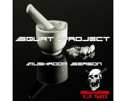 Squat Project - Mushroom Season