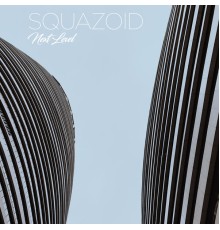 Squazoid - Next Level