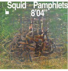 Squid - Pamphlets
