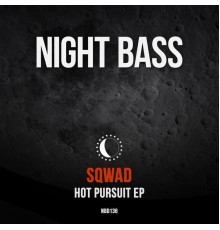 Sqwad - Hot Pursuit