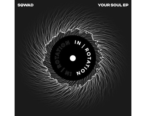 Sqwad - Your Soul EP