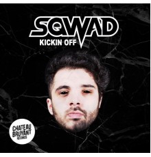 Sqwad - Kickin' Off