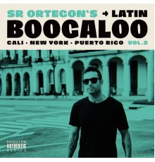 Sr Ortegon - Latin Boogaloo, Vol. 2