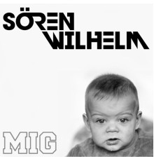 Søren Wilhelm - Mig