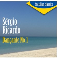 Sérgio Ricardo - Dançante No. 1