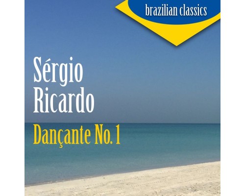 Sérgio Ricardo - Dançante No. 1