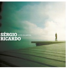 Sérgio Ricardo - Ponto de Partida