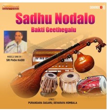 Sri Pada Kaddi - Sadhu Nodalo