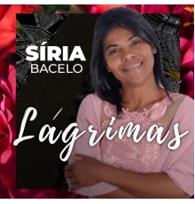 Síria Bacelo - Lágrimas