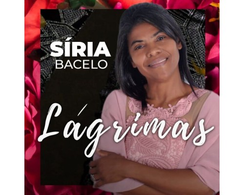 Síria Bacelo - Lágrimas