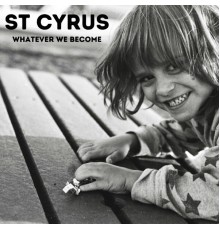 St Cyrus - Whatever We Become