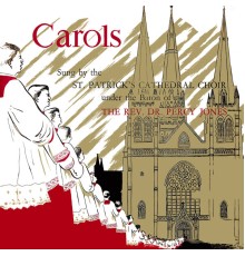 St. Patrick's Cathedral Choir - Carols