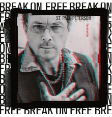 St. Paul Peterson - Break on Free