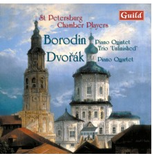 St Petersburg Chamber Players - Dvořák: Piano Quartet - Borodin Piano Quintet & Trio 'Unfinished'
