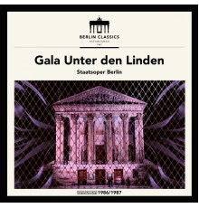 Staatskapelle Berlin - Gala Unter Den Linden