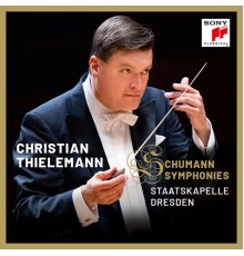 Staatskapelle Dresden - Christian Thielemann - Schumann : Symphonies