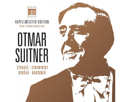 Staatskapelle Dresden, Staatskapelle Berlin & Otmar Suitner - Otmar Suitner - Kapellmeister-Edition, Vol. 5
