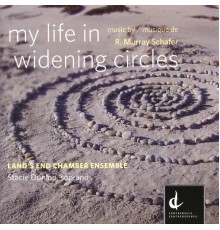Stacie Dunlop, Land's End Ensemble - My Life in Widening Circles