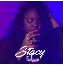 Stacy - Fwisson