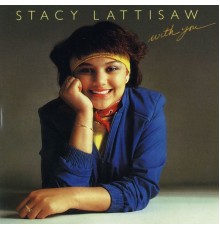 Stacy Lattisaw - With You