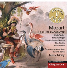 Stader, Haefliger, Streich... - RIAS Berlin - Ferenc Fricsay - Mozart : La Flûte enchantée 