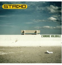 Stadio - L'Amore Volubile