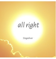 Stagediver - All Right