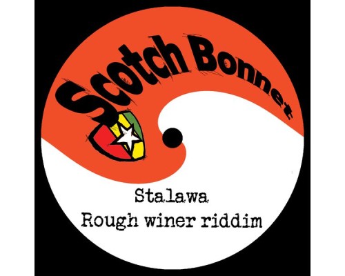 Stalawa - Rough Winer Riddim