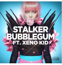 Stalker - Bubblegum