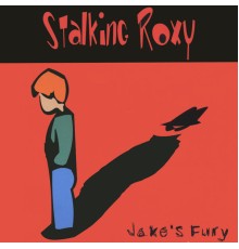 Stalking Roxy - Jake's Fury