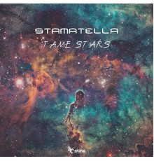 Stamatella - Tame Stars