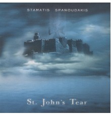 Stamatis Spanoudakis - St. John's Tear