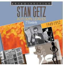 Stan Getz - Autumn Leaves