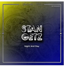 Stan Getz - Night and Day