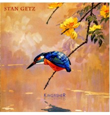 Stan Getz - Kingfisher