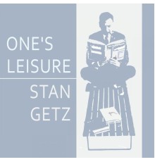 Stan Getz - Once Leisure