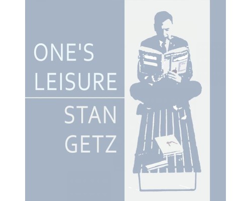 Stan Getz - Once Leisure