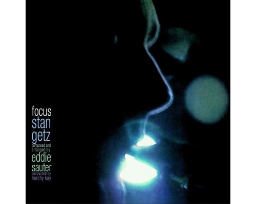 Stan Getz - Focus