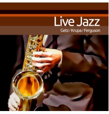 Stan Getz Quartet, Gene Krupa & Maynard Ferguson - Live Jazz