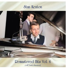 Stan Kenton - Remastered Hits Vol, 4 (All Tracks Remastered)