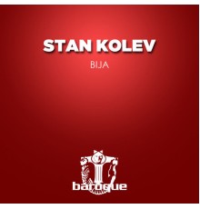 Stan Kolev - Bija