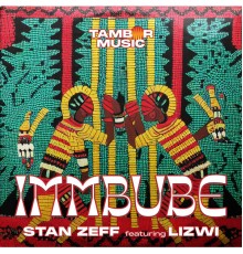 Stan Zeff Feat. Lizwi - Immbube
