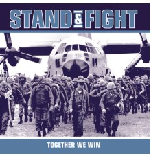 Stand & Fight - Together We Win