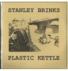 Stanley Brinks - Plastic Kettle