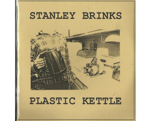 Stanley Brinks - Plastic Kettle