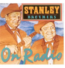 Stanley Brothers - On Radio