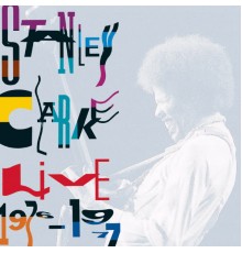 Stanley Clarke - Live 1976-1977